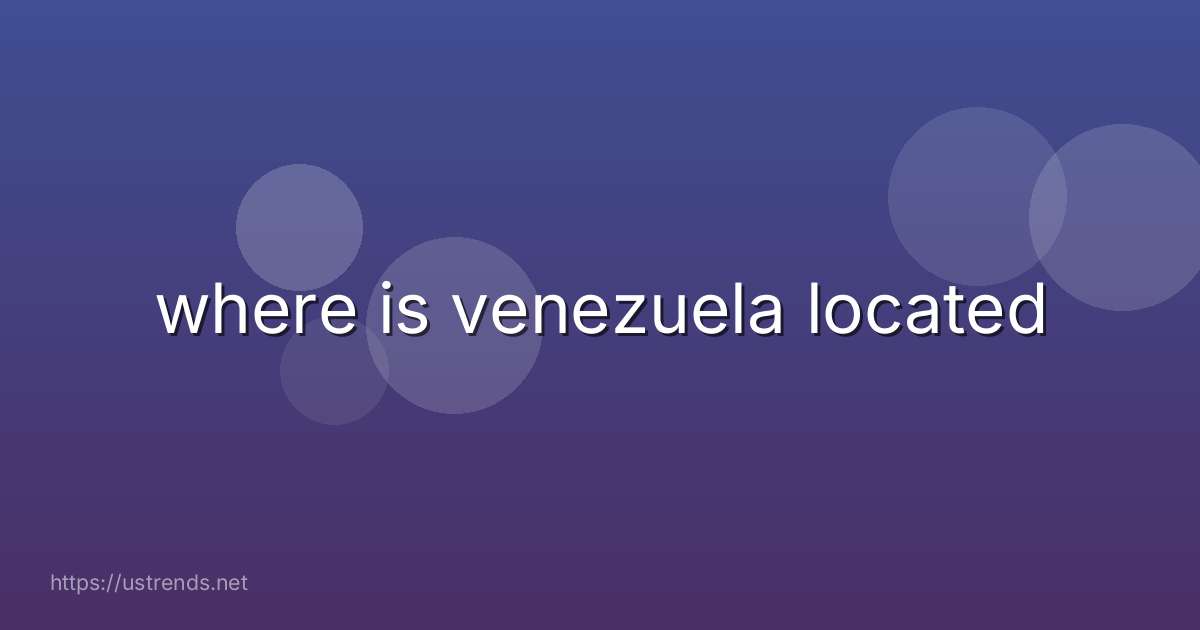 where is venezuela located