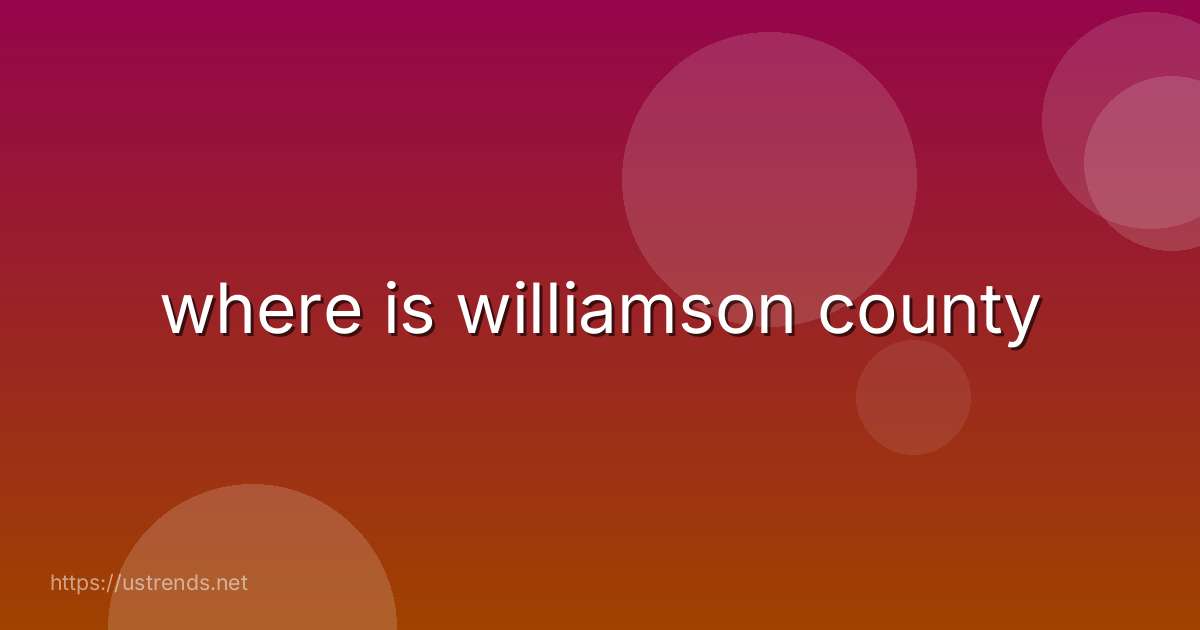 where is williamson county