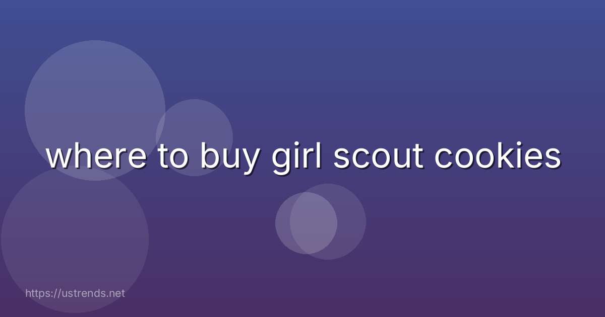 where to buy girl scout cookies