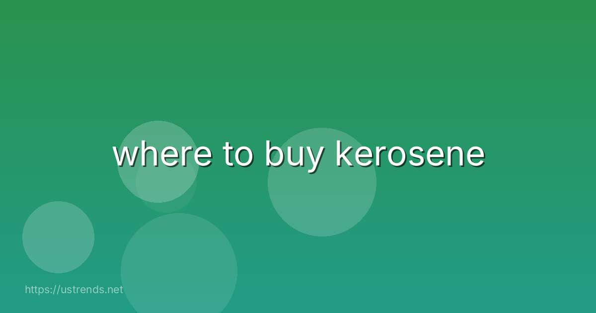 where to buy kerosene