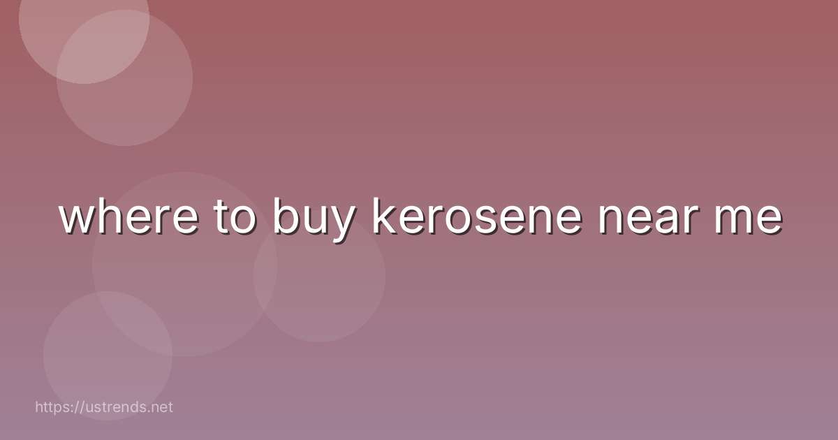 where to buy kerosene near me