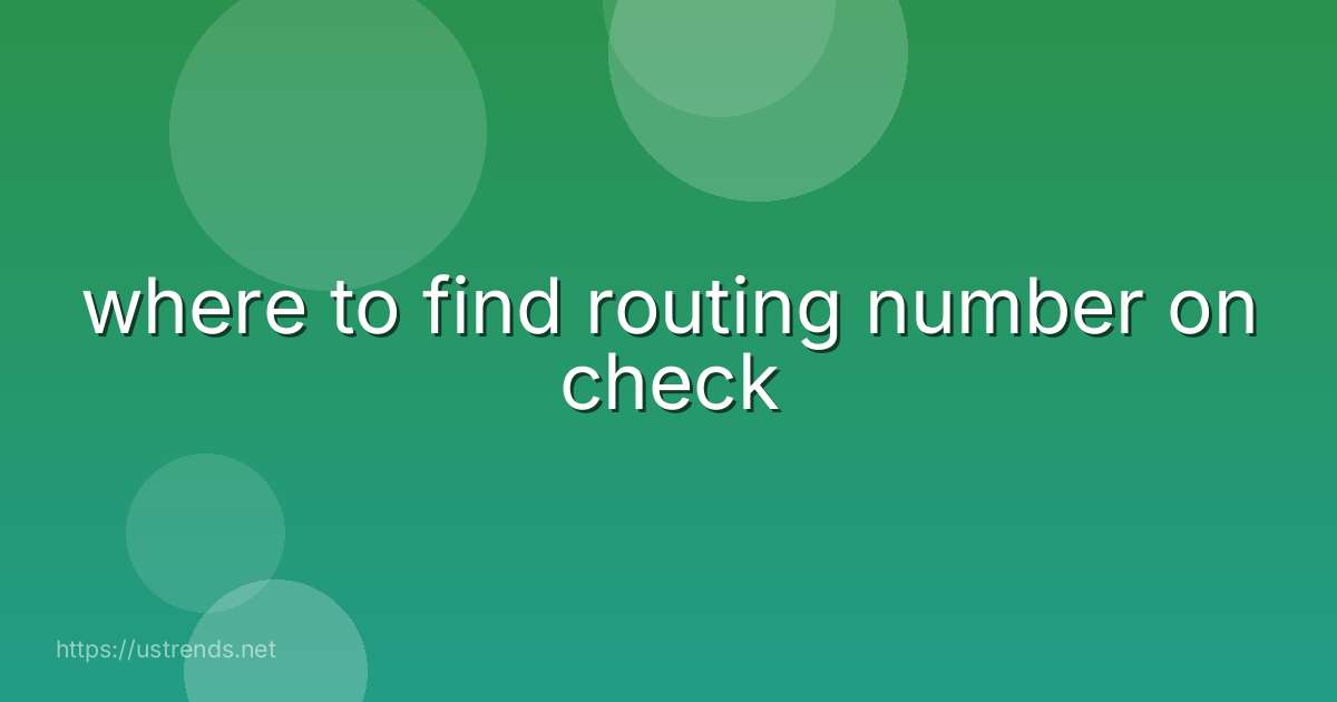 where to find routing number on check