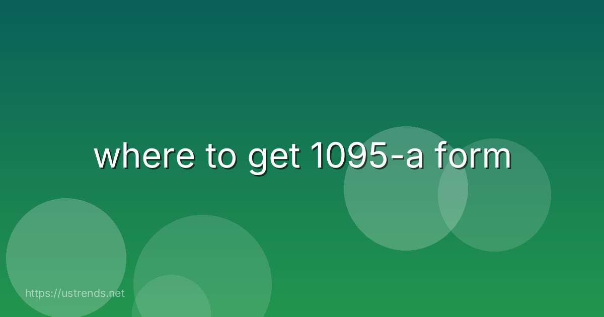 where to get 1095-a form