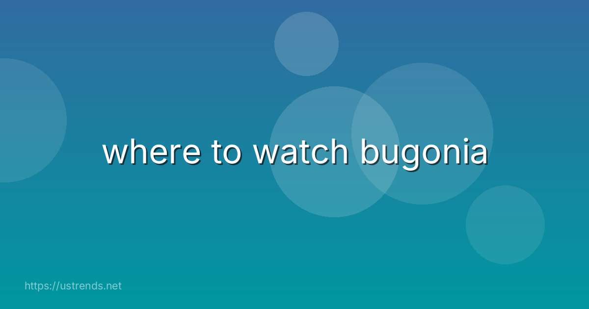 where to watch bugonia