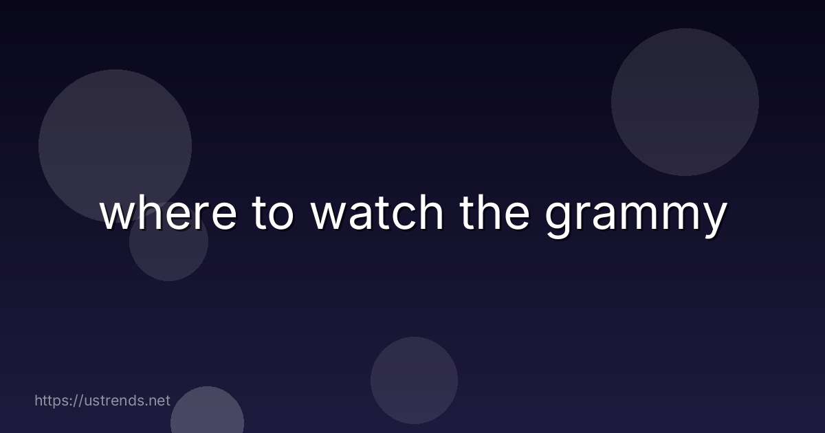 where to watch the grammy