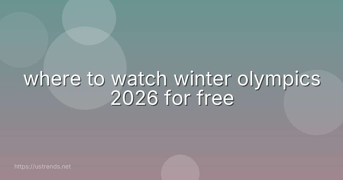 where to watch winter olympics 2026 for free