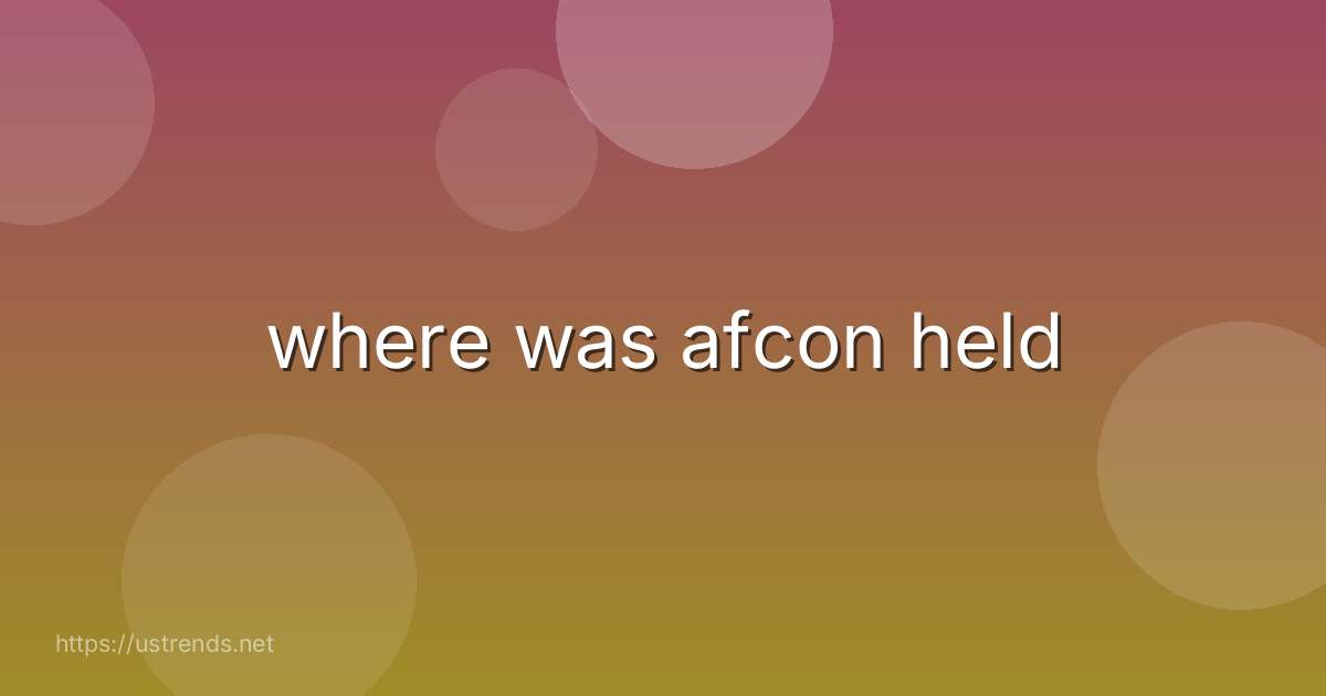 where was afcon held