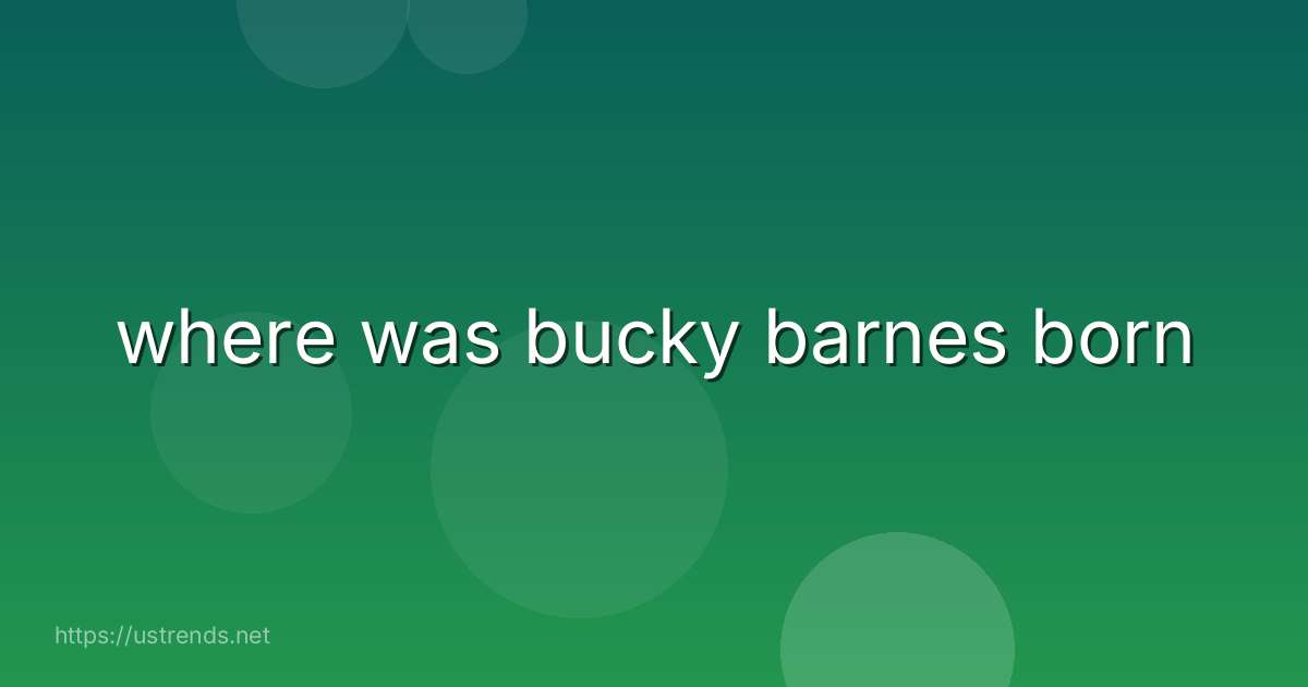 where was bucky barnes born