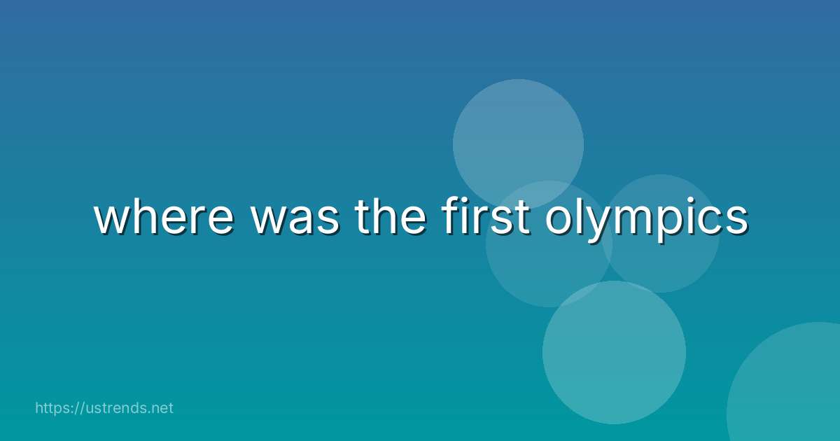 where was the first olympics