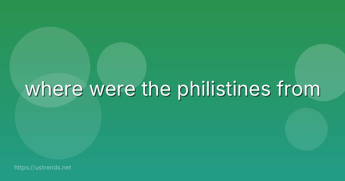 where were the philistines from