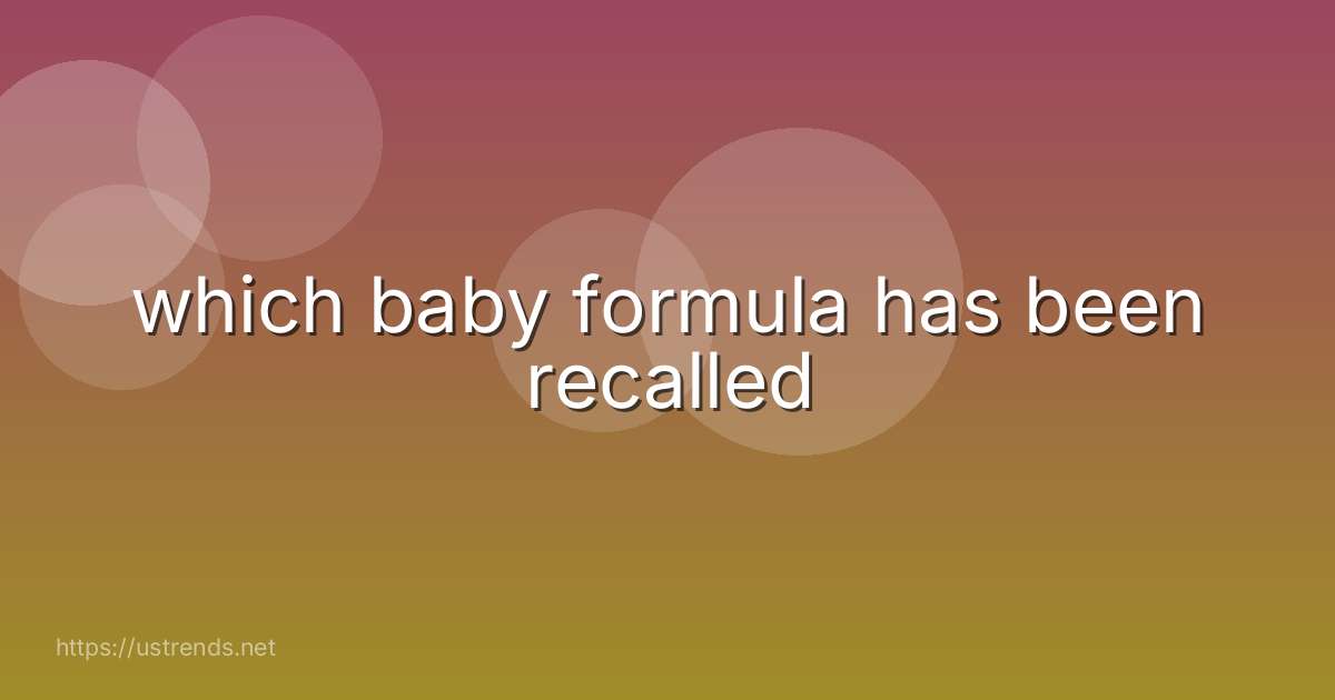 which baby formula has been recalled