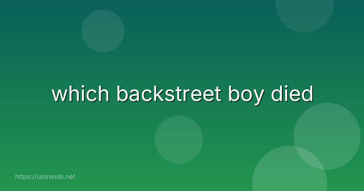 which backstreet boy died