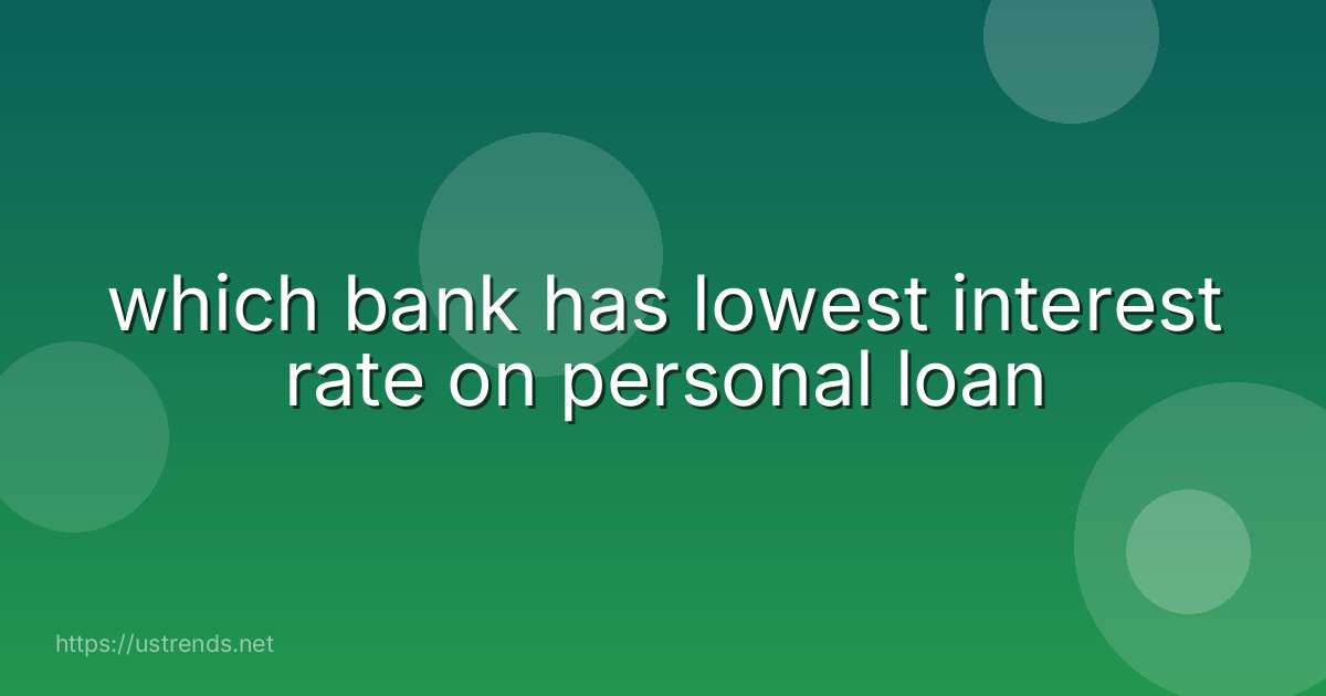 which bank has lowest interest rate on personal loan