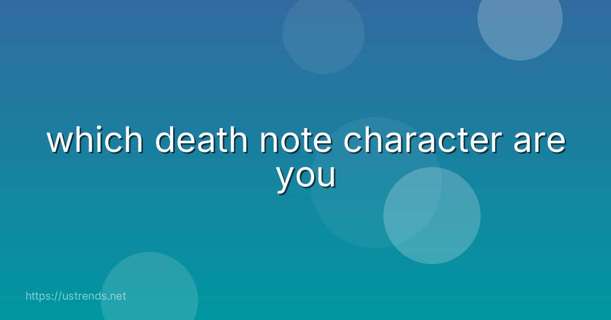 which death note character are you
