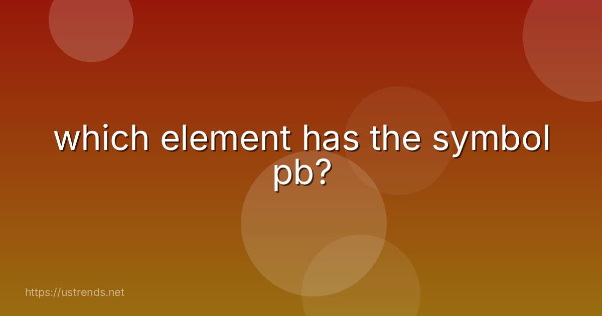 which element has the symbol pb?