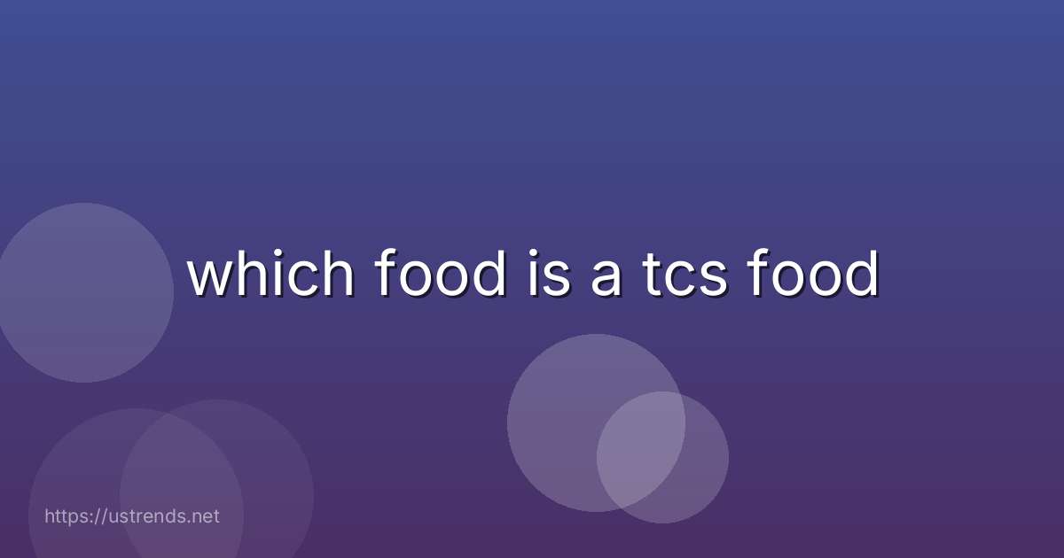 which food is a tcs food