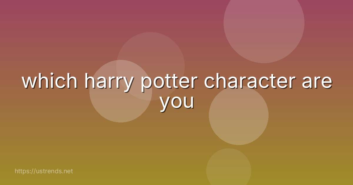 which harry potter character are you
