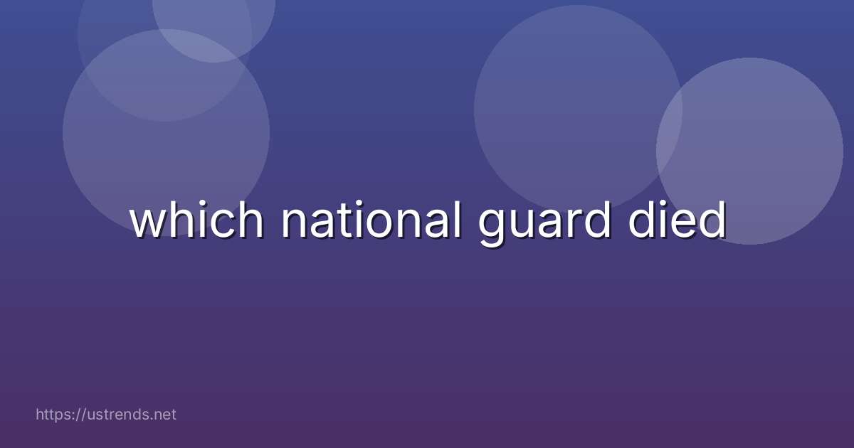which national guard died
