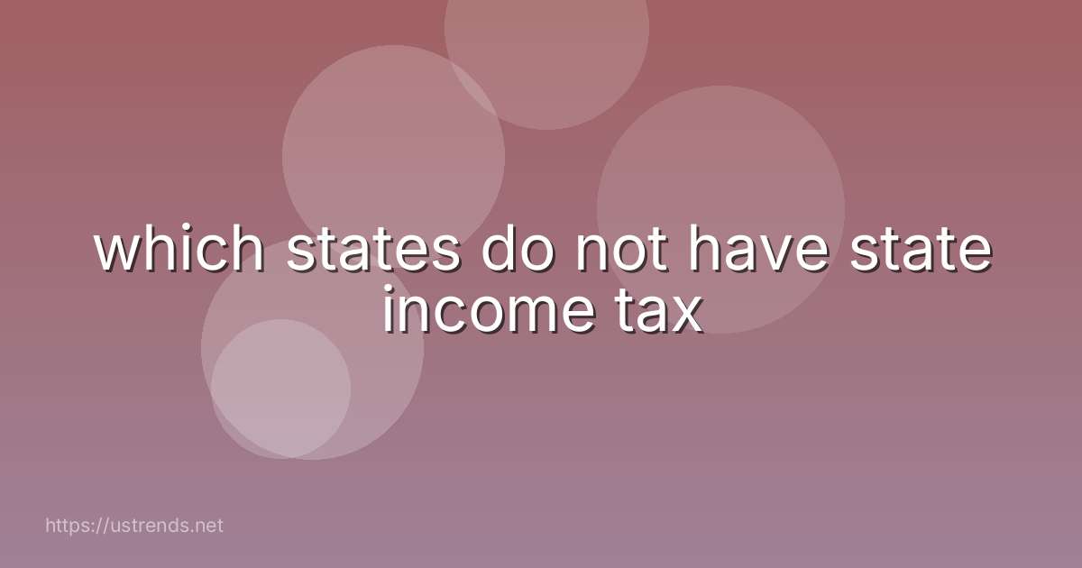 which states do not have state income tax
