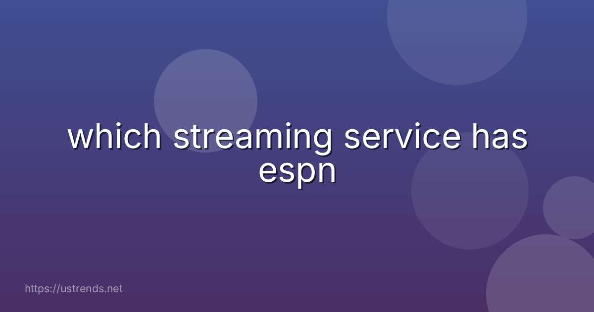 which streaming service has espn