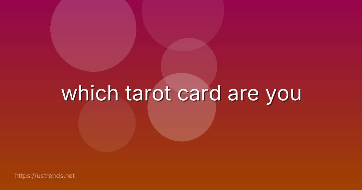 which tarot card are you