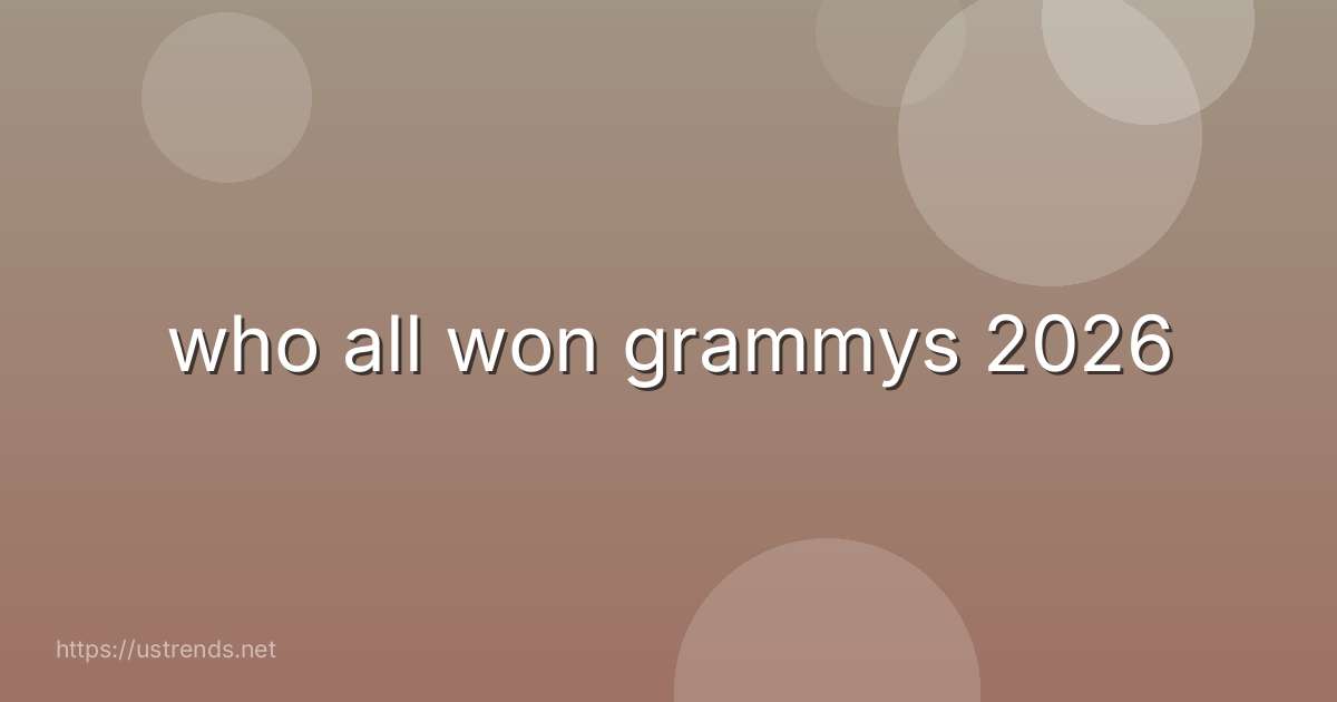 who all won grammys 2026