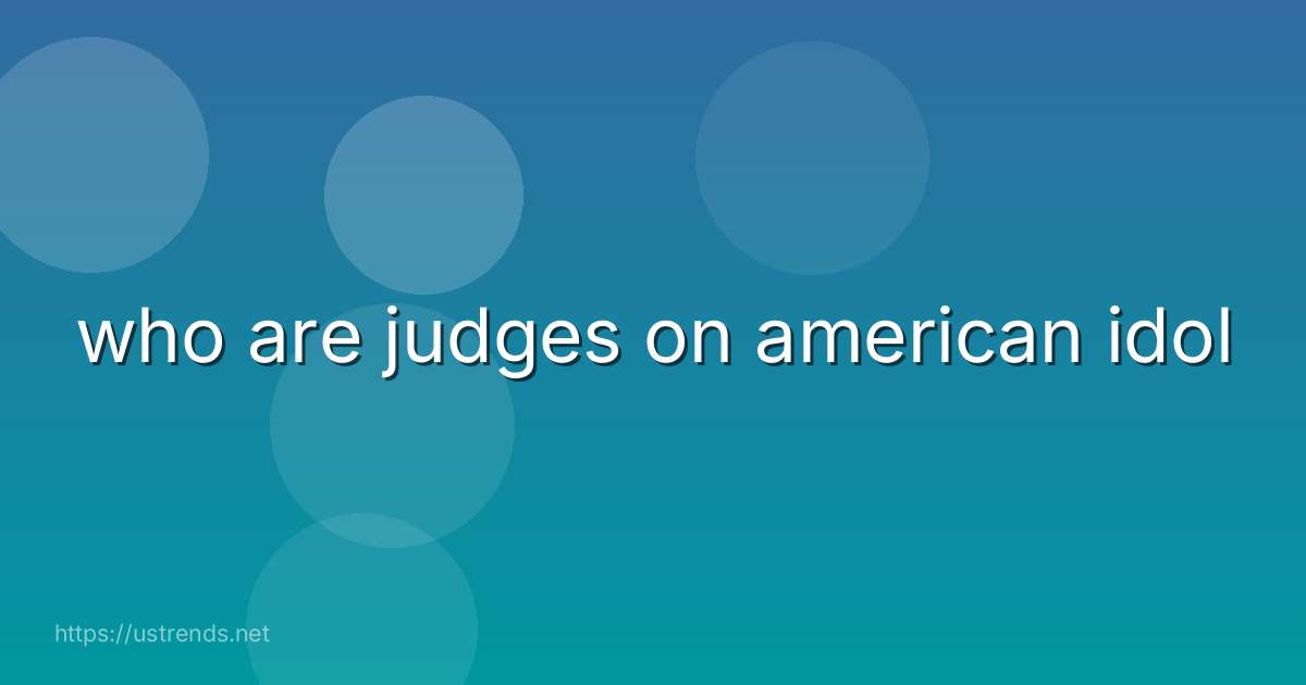 who are judges on american idol