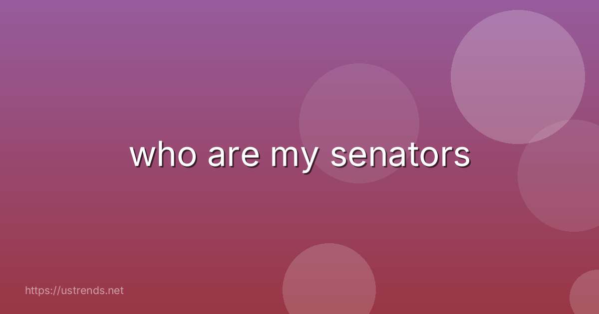 who are my senators