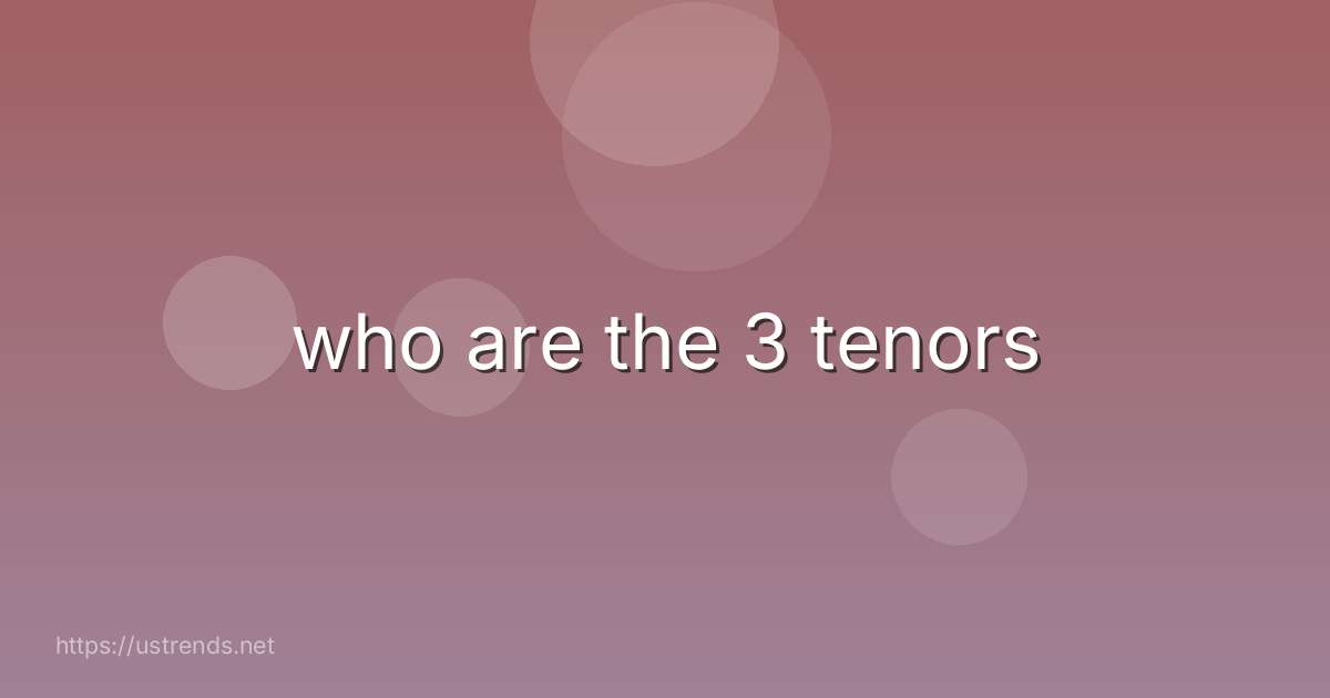 who are the 3 tenors