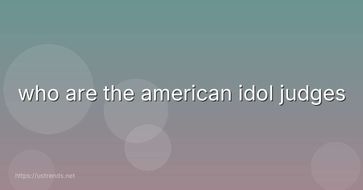 who are the american idol judges