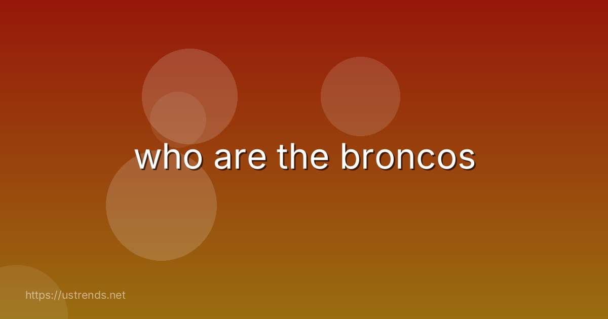 who are the broncos