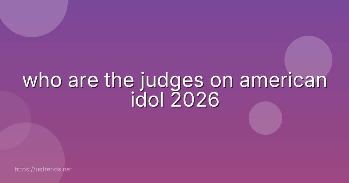 who are the judges on american idol 2026