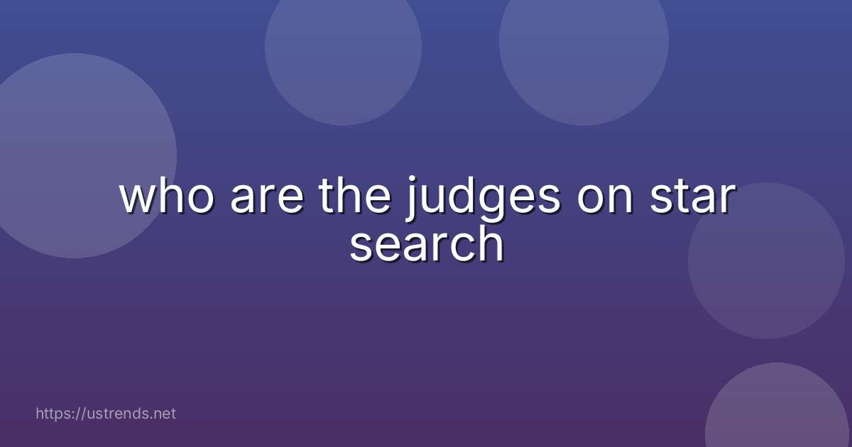 who are the judges on star search