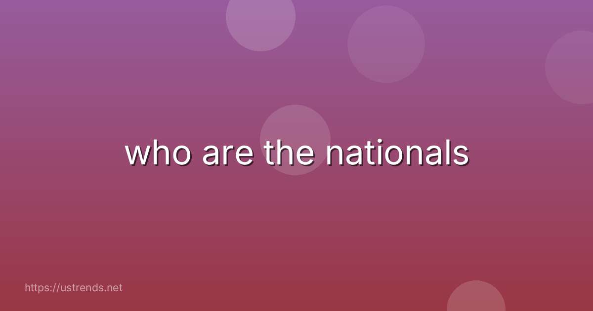 who are the nationals