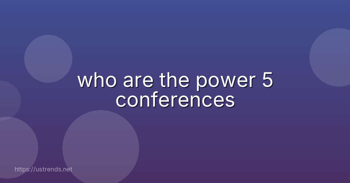 who are the power 5 conferences