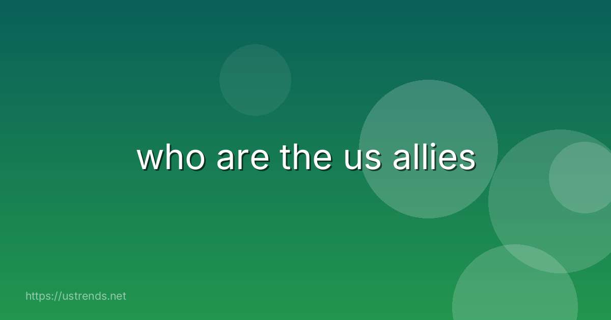 who are the us allies