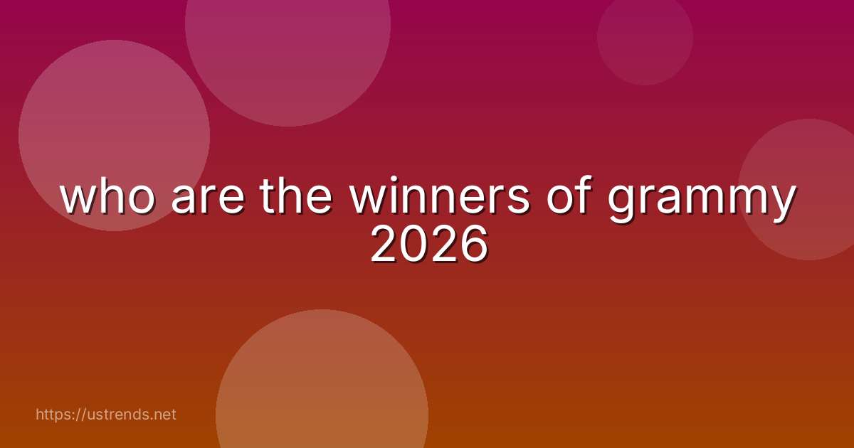 who are the winners of grammy 2026