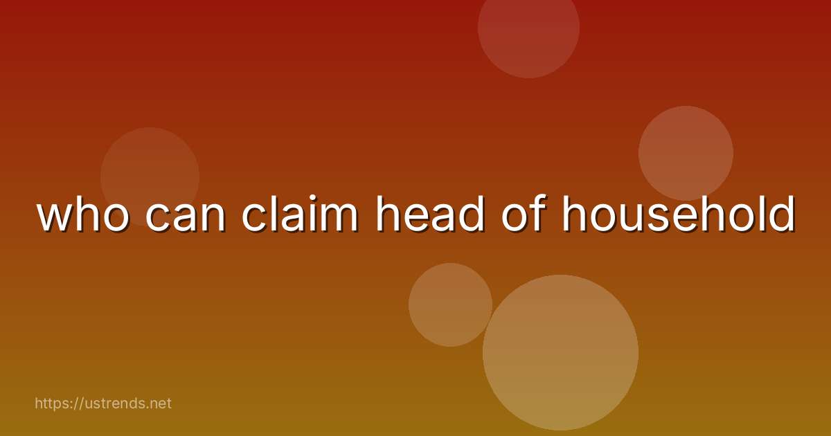 who can claim head of household