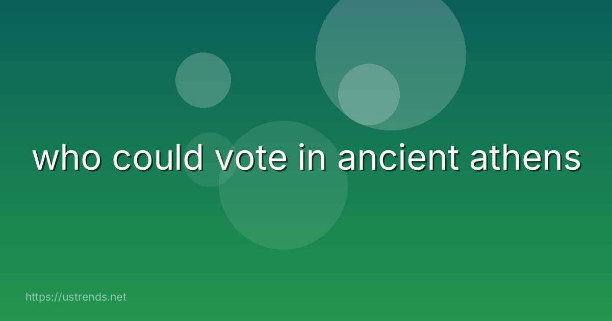 who could vote in ancient athens