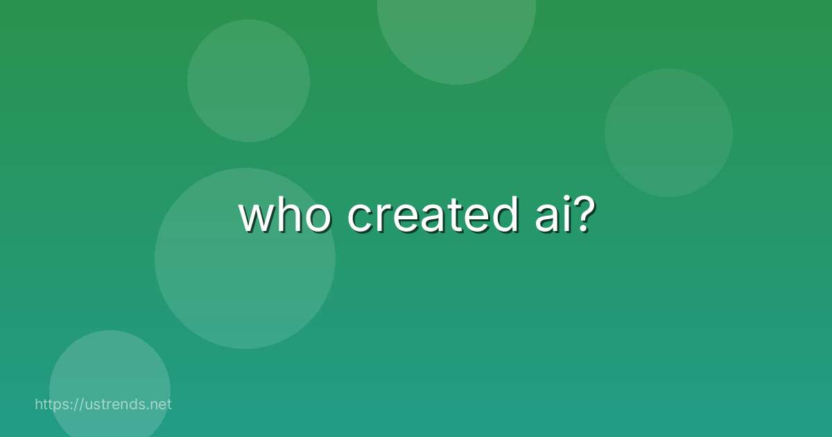 who created ai?