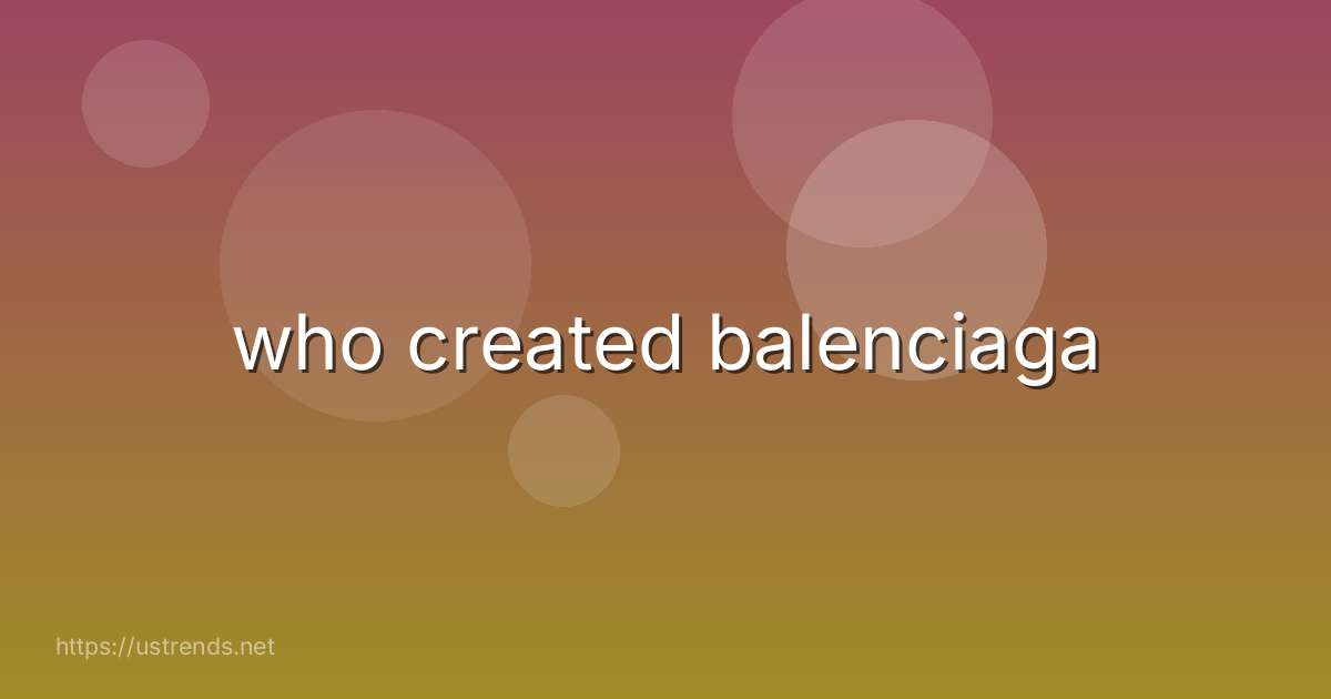 who created balenciaga