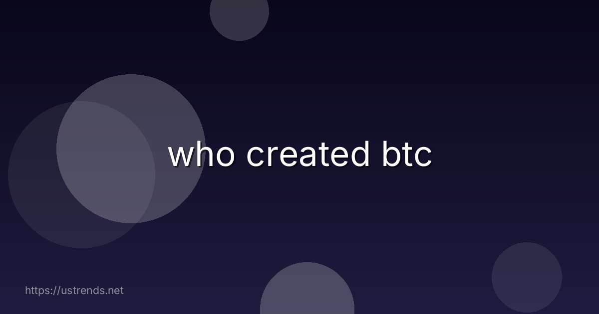 who created btc