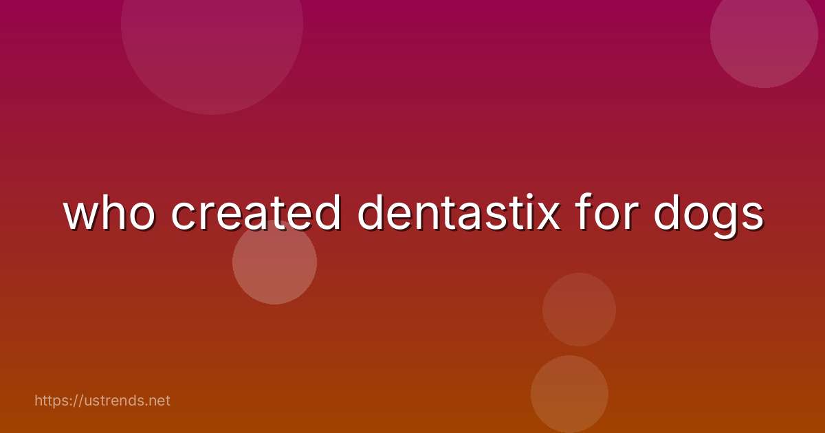 who created dentastix for dogs