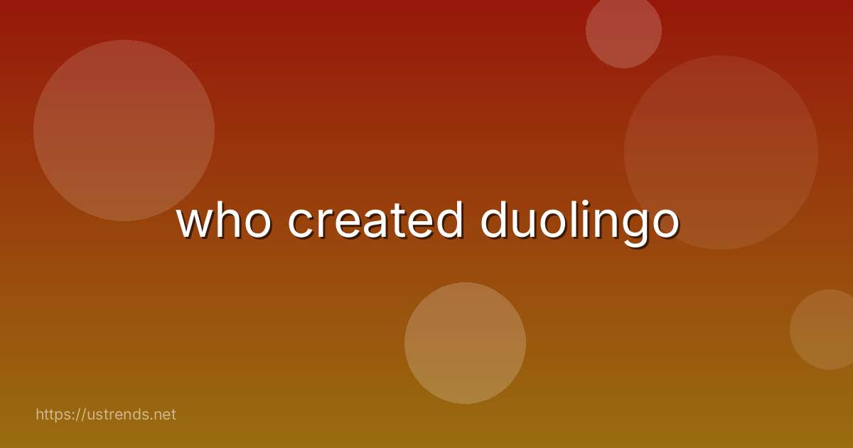 who created duolingo