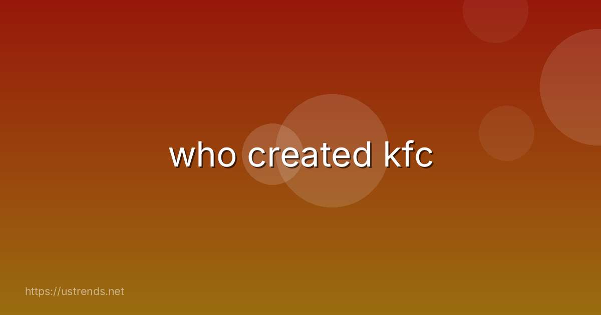 who created kfc