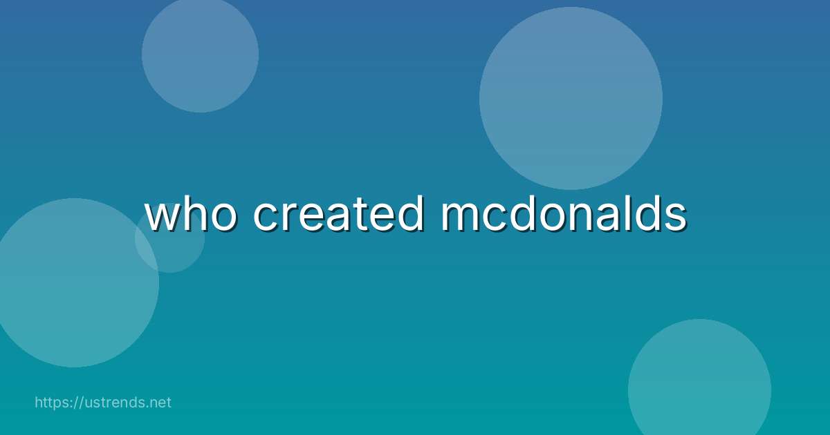 who created mcdonalds