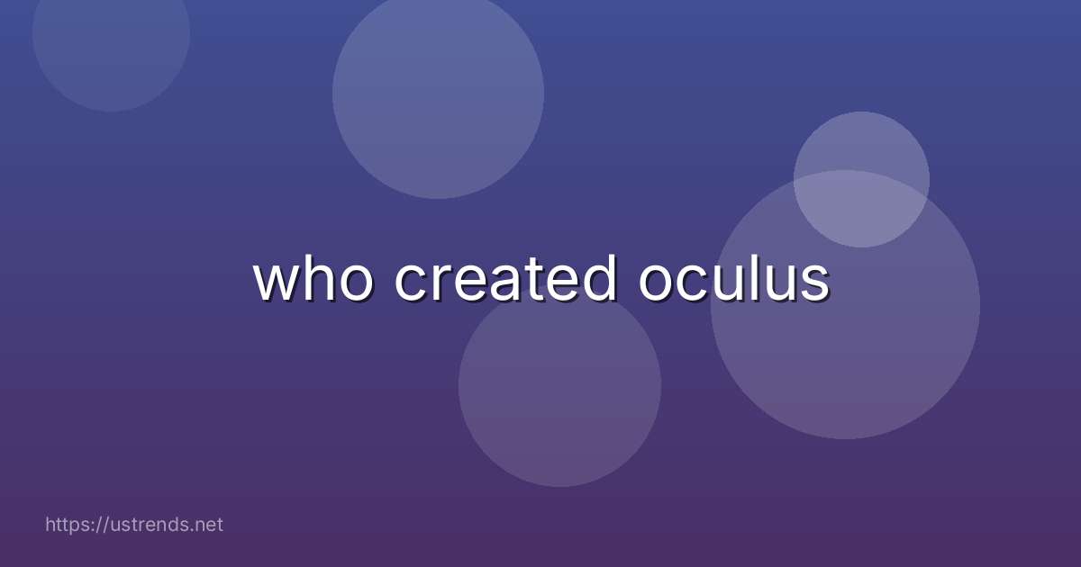 who created oculus