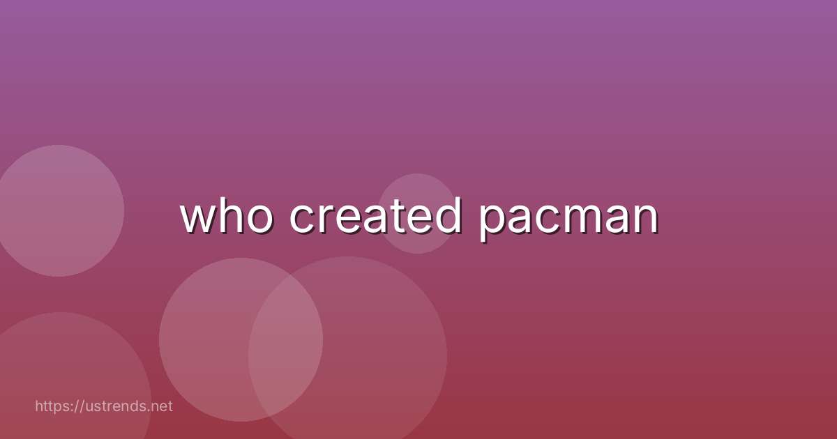 who created pacman