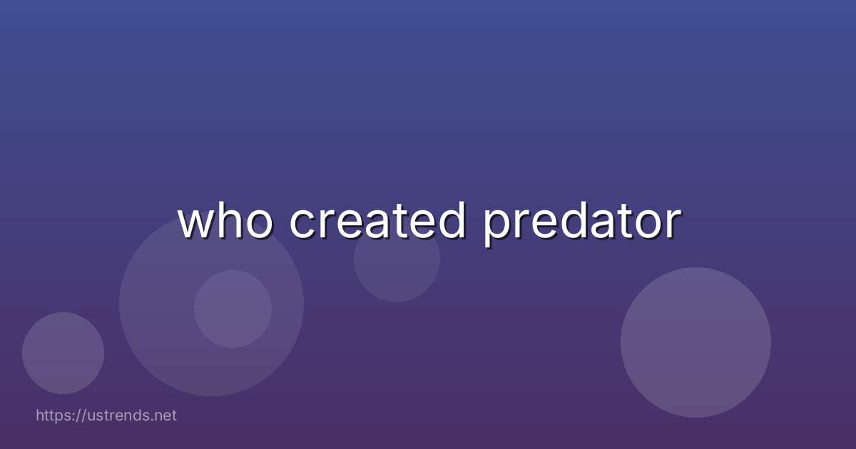 who created predator