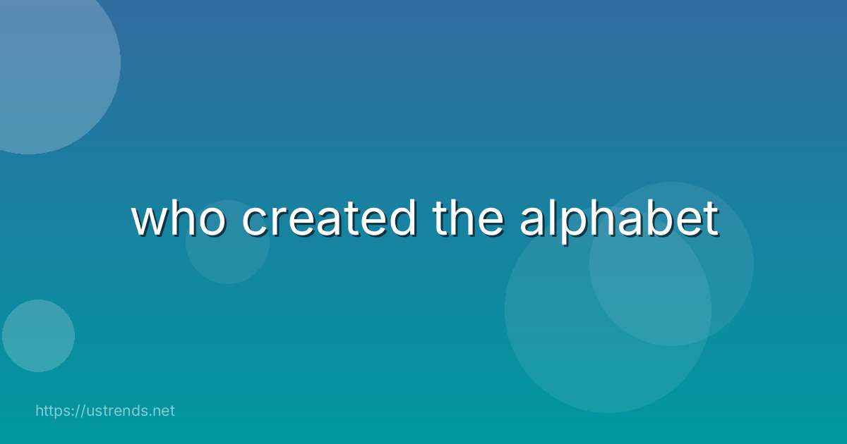 who created the alphabet